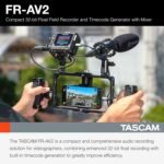 Tascam Fr-av2 Compact 32-bit Float Field Recorder And Timecode Generator With Mixer - Image 2